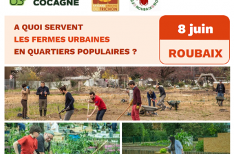Journée d'échange : "A quoi servent les fermes urbaines en quartiers populaires ?" (Roubaix, Nord)