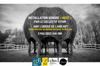 "Nest" : installation sonore et immersive dans la "Fleur échappée"